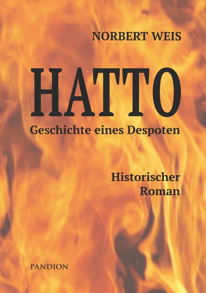 Produktbild: Hatto - Geschichte eines Despoten. Historischer Roman