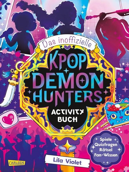 Das inoffizielle K-POP DEMON HUNTERS Activity Buch, Taschenbuch von Lila Violet, Carlsen, 9783551193292