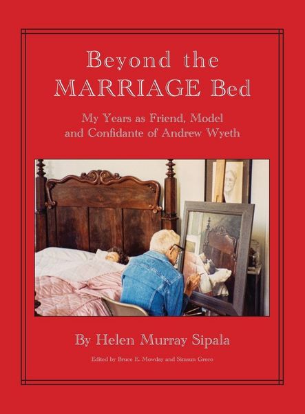 Produktbild: BEYOND THE MARRIAGE BED My Years as Friend, Model and Confidante of Andrew Wyeth