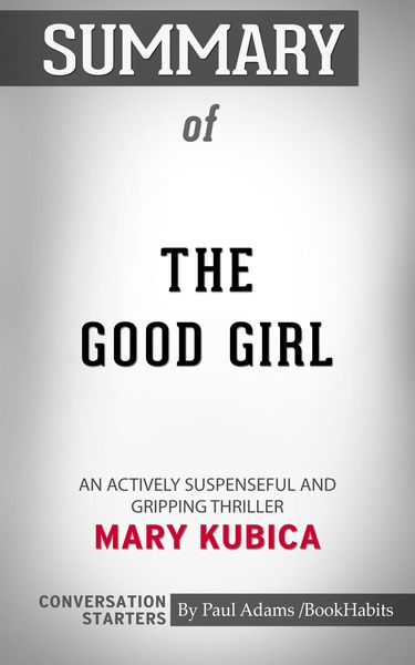 Bild zum Artikel: Summary of The Good Girl