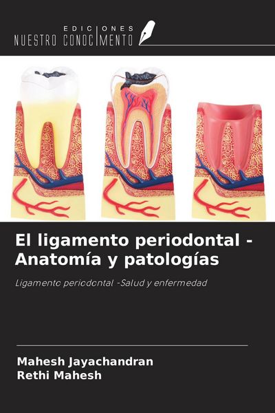 Produktbild: El ligamento periodontal - Anatom&iacute;a y patolog&iacute;as