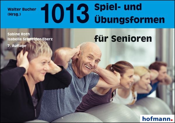 Produktbild: 1013 Spiel- und Übungsformen für Senioren