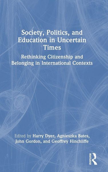 Produktbild: Society, Politics, and Education in Uncertain Times