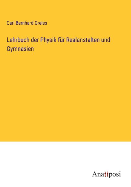 Produktbild: Lehrbuch der Physik f&uuml;r Realanstalten und Gymnasien