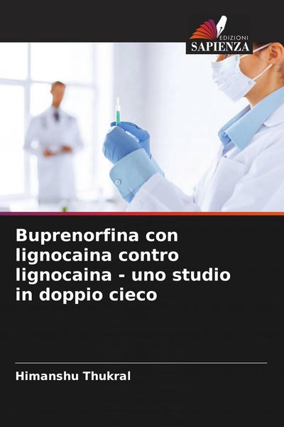 Produktbild: Buprenorfina con lignocaina contro lignocaina - uno studio in doppio cieco