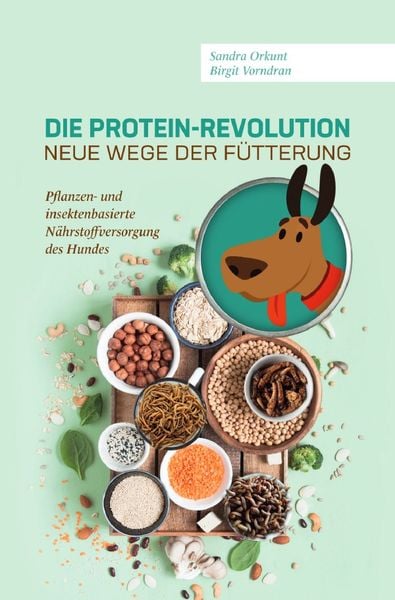 Produktbild: Die Protein-Revolution &ndash; neue Wege der F&uuml;tterung