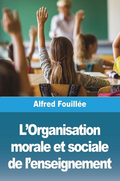 Produktbild: L'Organisation morale et sociale de l'enseignement