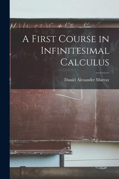 Produktbild: A First Course in Infinitesimal Calculus