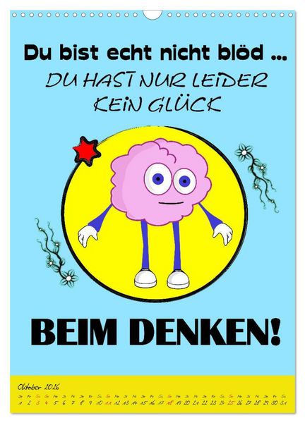 Produktbild: L&auml;uft&acute;s noch nicht beschissen genug? Dann hilft der Anti-Gl&uuml;cks-Kalender! (Wandkalender 2026 DIN A3 hoch), CALVENDO Monatskalender