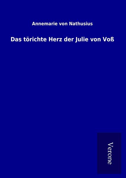 Produktbild: Das t&ouml;richte Herz der Julie von Vo&szlig;