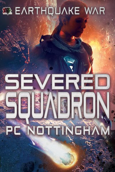 Produktbild: Severed Squadron (Earthquake War, #2)