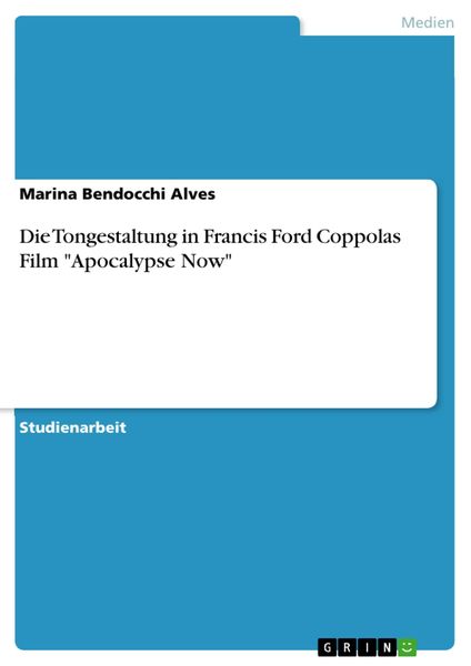 Produktbild: Die Tongestaltung in Francis Ford Coppolas Film "Apocalypse Now"