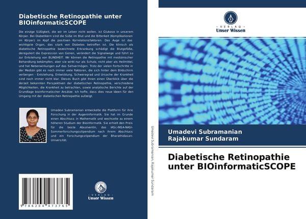 Diabetische Retinopathie unter BIOinformaticSCOPE, Taschenbuch von Umadevi Subramanian , Rajakumar Sundaram, Verlag Unser Wissen, 9786204473765
