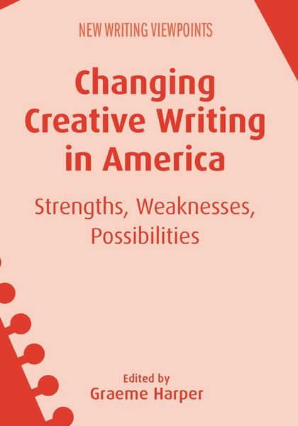 Produktbild: Changing Creative Writing in America