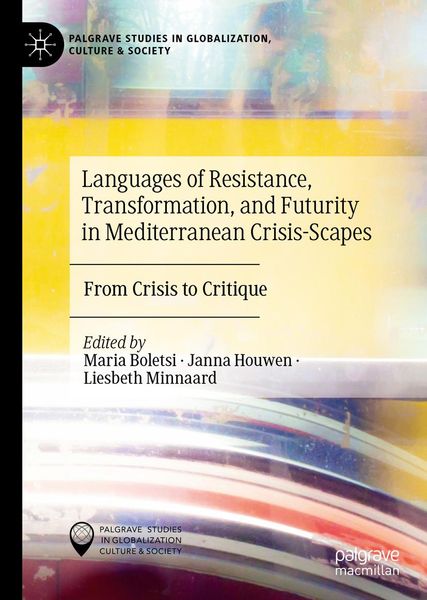 Produktbild: Languages of Resistance, Transformation, and Futurity in Mediterranean Crisis-Scapes