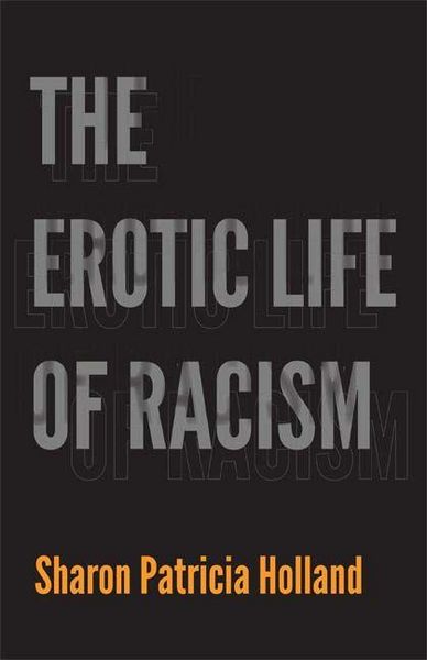 Produktbild: The Erotic Life of Racism