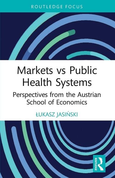 Produktbild: Markets vs Public Health Systems