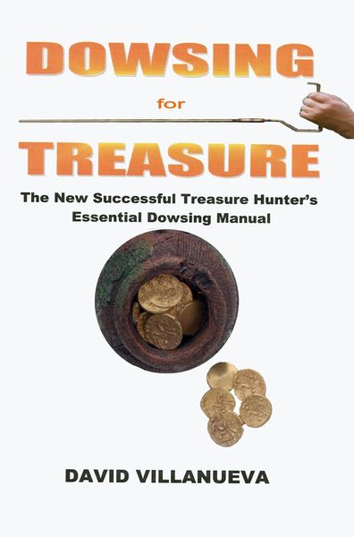 Produktbild: Dowsing for Treasure: The New Successful Treasure Hunter's Essential Dowsing Manual