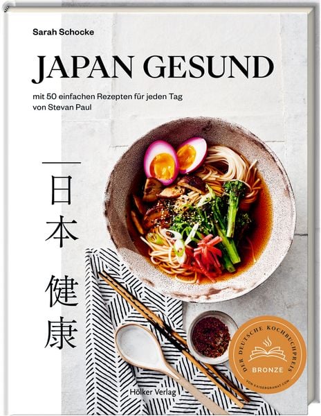 Japan gesund, Gebundene Ausgabe von Sarah Schocke,Stevan Paul, Hölker Verlag, 978-3-88117-275-2