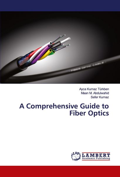 Produktbild: A Comprehensive Guide to Fiber Optics