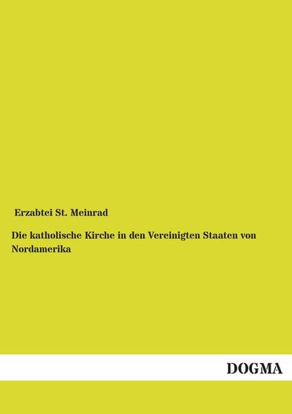 Produktbild: Die katholische Kirche in den Vereinigten Staaten von Nordamerika
