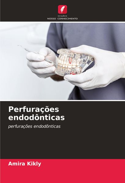 Produktbild: Perfura&ccedil;&otilde;es endod&ocirc;nticas