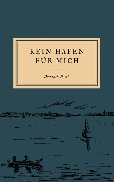 Produktbild: Kein Hafen f&uuml;r mich