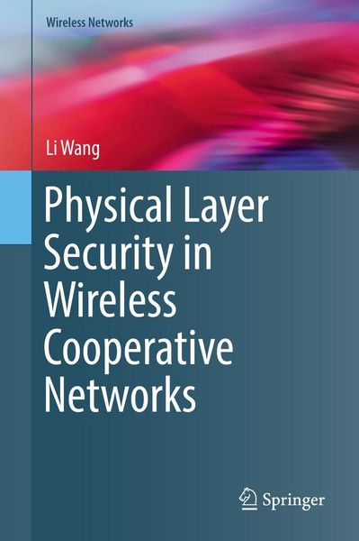 Produktbild: Physical Layer Security in Wireless Cooperative Networks