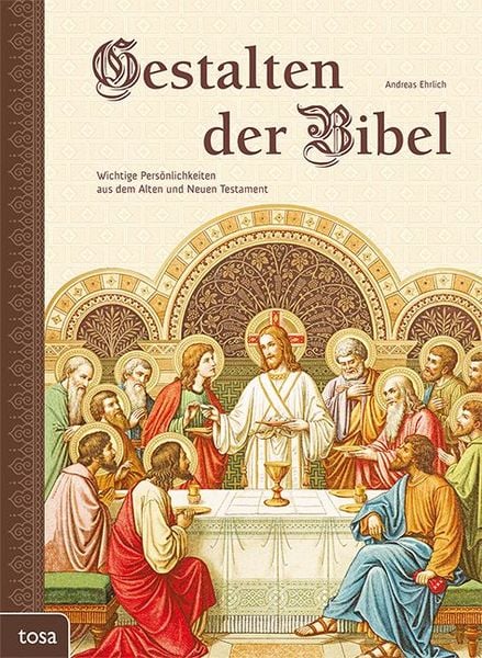 Gestalten der Bibel, Gebundene Ausgabe von Andreas Ehrlich, Tosa, 2400005992092