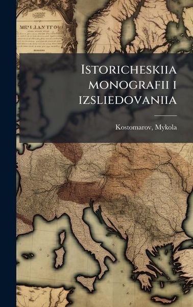 Produktbild: Istoricheskiia monografii i izsliedovaniia