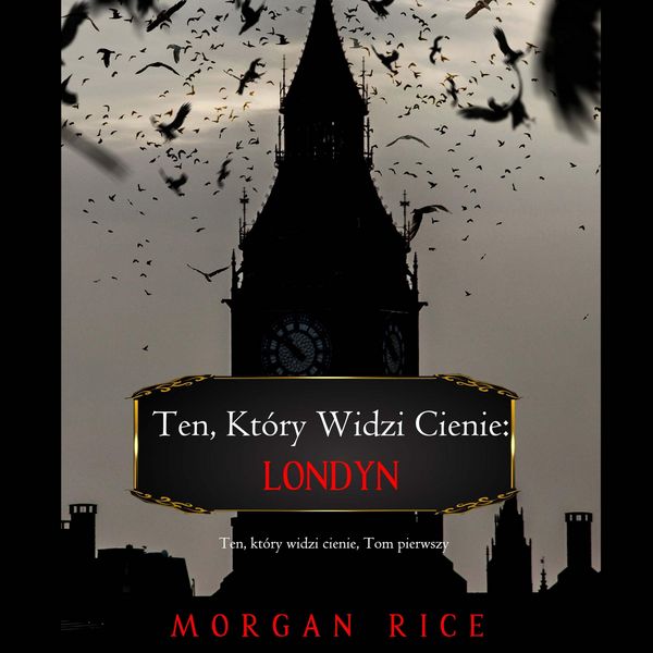Produktbild: Ten, kt&oacute;ry widzi cienie: Londyn (Ten, kt&oacute;ry widzi cienie, Tom pierwszy)