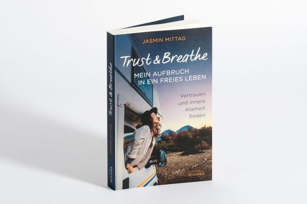 Produktbild: Trust & Breathe &ndash; Mein Aufbruch in ein freies Leben