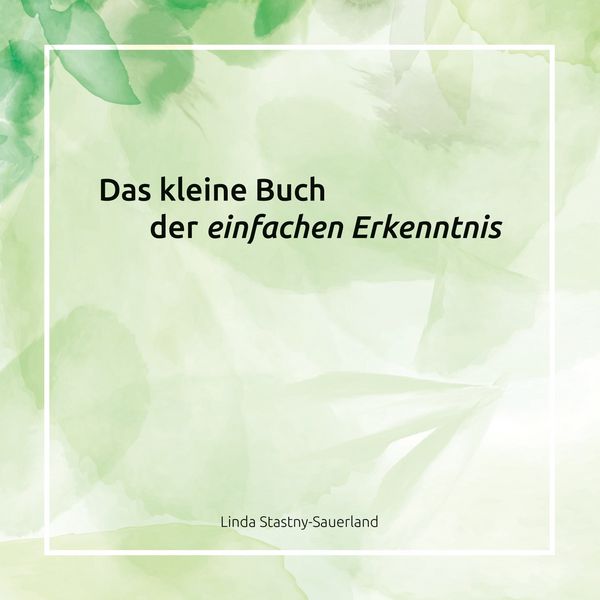 Produktbild: Das kleine Buch der einfachen Erkenntnis
