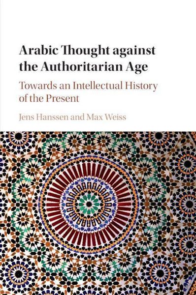 Produktbild: Arabic Thought against the Authoritarian Age