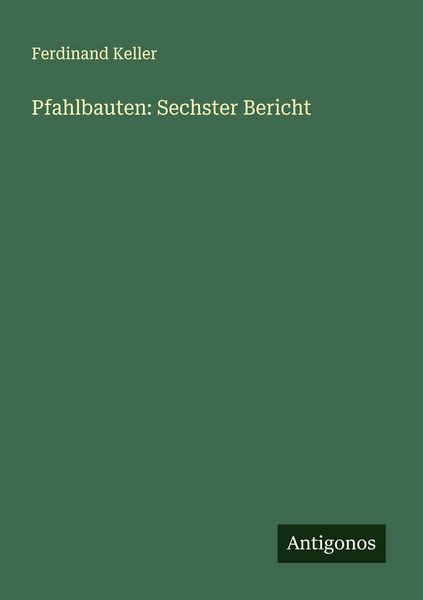 Produktbild: Pfahlbauten: Sechster Bericht