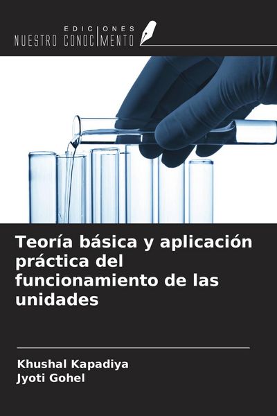 Produktbild: Teor&iacute;a b&aacute;sica y aplicaci&oacute;n pr&aacute;ctica del funcionamiento de las unidades