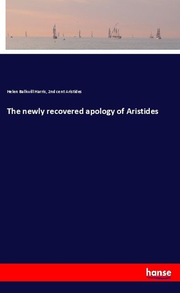 Produktbild: The newly recovered apology of Aristides