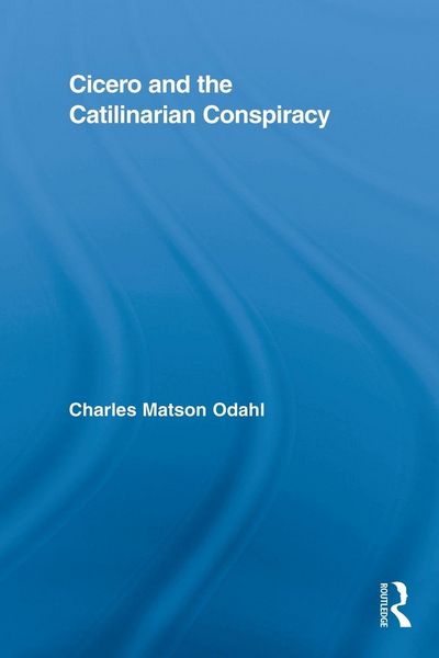 Produktbild: Cicero and the Catilinarian Conspiracy