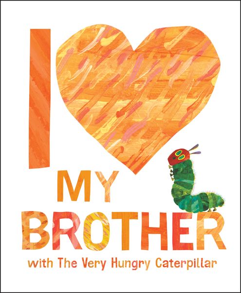 Produktbild: I Love My Brother with The Very Hungry Caterpillar