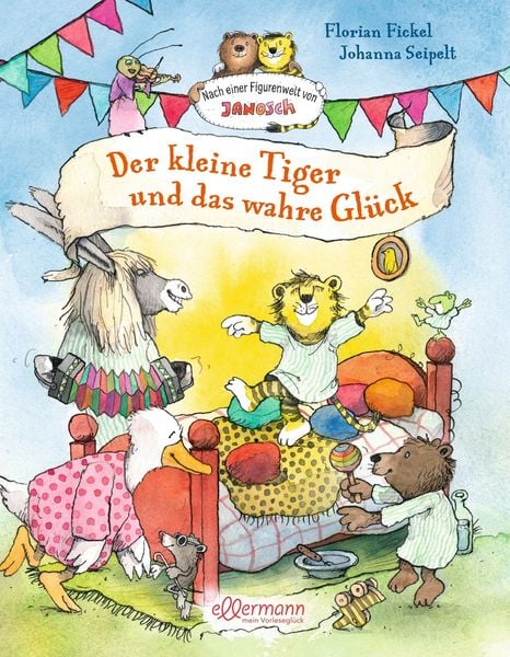 Produktbild: Nach einer Figurenwelt von Janosch. Der kleine Tiger und das wahre Gl&uuml;ck