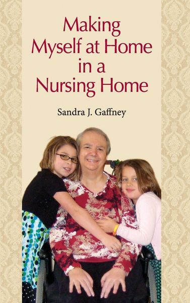 Produktbild: Making Myself at Home in a Nursing Home