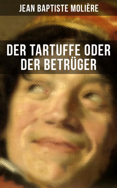 Produktbild: Der Tartuffe oder Der Betr&uuml;ger