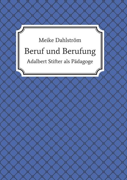 Beruf und Berufung, Taschenbuch von Meike Dahlström, Tredition, 9783743905535