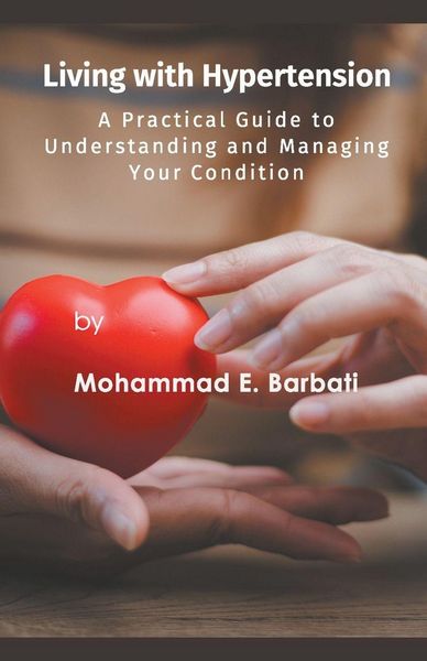 Produktbild: Living with Hypertension - A Practical Guide to Understanding and Managing Your Condition