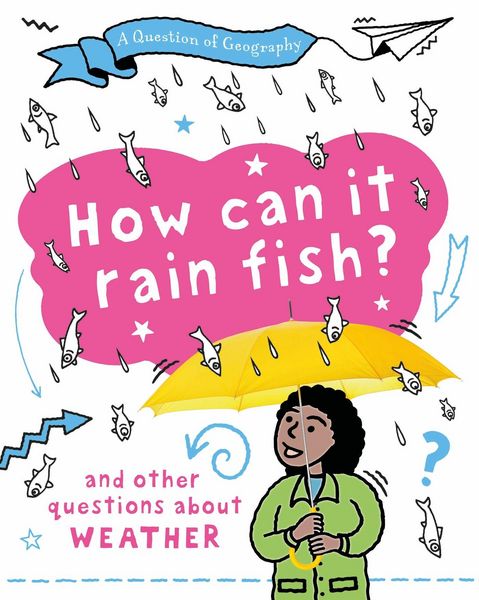 Produktbild: A Question of Geography: How Can it Rain Fish?