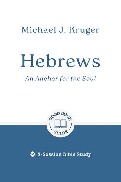 Produktbild: Hebrews: An Anchor for the Soul