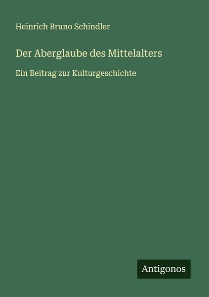 Produktbild: Der Aberglaube des Mittelalters