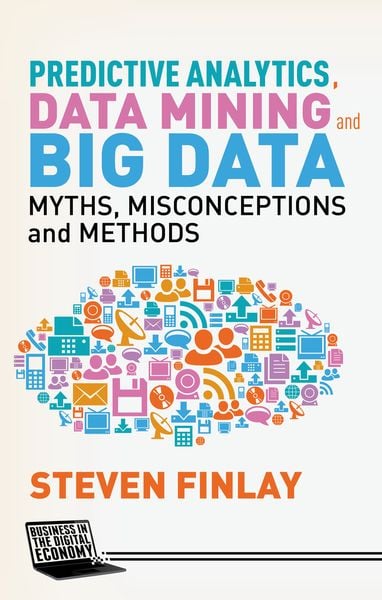 Produktbild: Predictive Analytics, Data Mining and Big Data