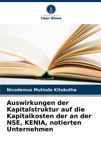 Auswirkungen der Kapitalstruktur auf die Kapitalkosten der an der NSE, KENIA, notierten Unternehmen