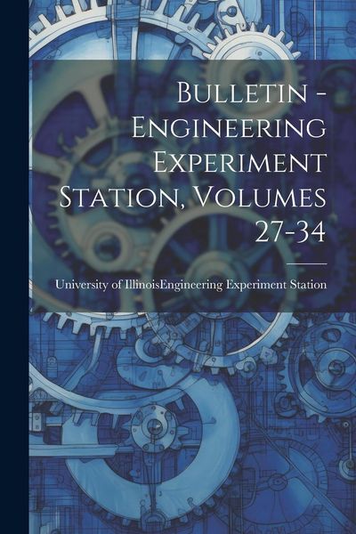Produktbild: Bulletin - Engineering Experiment Station, Volumes 27-34